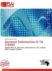 German Submarine U-18 (1936),613727439X,9786137274392