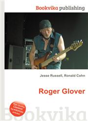 Roger Glover,5511384054,9785511384054