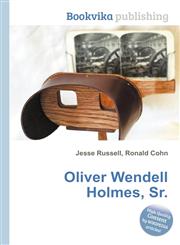 Oliver Wendell Holmes, Sr.,5510531452,9785510531459