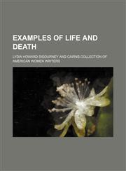Examples of Life and Death,1151134619,9781151134615