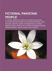 Fictional Pakistani people Fictional American people of Pakistani descent, Fictional British people of Pakistani descent, Syed Masood,1233057375,9781233057375
