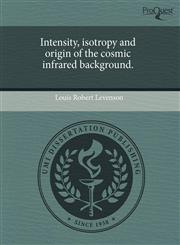 Intensity, isotropy and origin of the cosmic infrared background.,1243557427,9781243557421