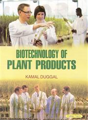 Biotechnology of Plant Products,8178849283,9788178849287