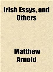 Irish Essys, and Others,1152171828,9781152171824