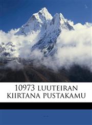 10973 luuteiran kiirtana pustakamu,1149211296,9781149211298