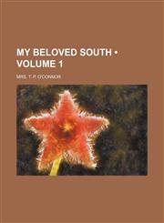 My beloved South (Volume 1),1150874686,9781150874680