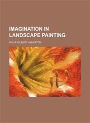 Imagination in landscape painting,1151624969,9781151624963