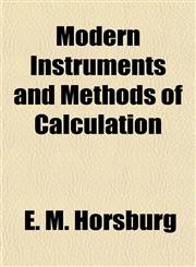 Modern Instruments and Methods of Calculation,1151745936,9781151745934