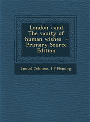 London And the Vanity of Human Wishes,1289852553,9781289852559