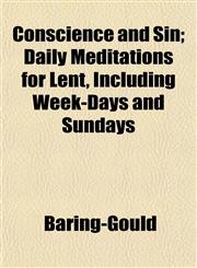 Conscience and Sin; Daily Meditations for Lent, Including Week-Days and Sundays,1152517694,9781152517691