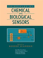 Principles of Chemical and Biological Sensors,0471546194,9780471546191