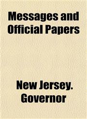 Messages and Official Papers,1152415751,9781152415751