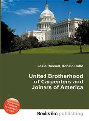 United Brotherhood of Carpenters and Joiners of America,5512472852,9785512472859