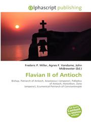 Flavian II of Antioch,6134061336,9786134061339