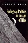 Ecological Politics in an Age of Risk,0745613772,9780745613772