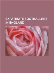Expatriate Footballers in England Cristiano Ronaldo, List of Foreign Premier League Players, Roque Santa Cruz, Fernando Torres, Patrice Evra, Eden Ha,1230689257,9781230689258