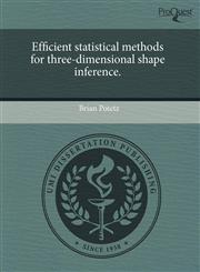 Efficient statistical methods for three-dimensional shape inference.,1243517611,9781243517616