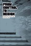 From Control to Design: Parametric/Algorithmic Architecture,8496540790,9788496540798