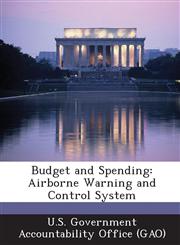 Budget and Spending Airborne Warning and Control System,1287200699,9781287200697