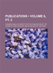 Publications (Volume 6, PT. 2 ),1235669270,9781235669279