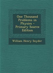 One Thousand Problems in Physics,1287415199,9781287415190