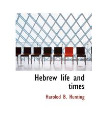 Hebrew life and times,1110673981,9781110673988
