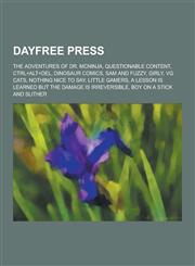 Dayfree Press The Adventures of Dr. McNinja, Questionable Content, Ctrl+alt+del, Dinosaur Comics, Sam and Fuzzy, Girly, Vg Cats, Not,1230513671,9781230513676