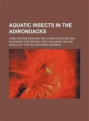 Aquatic insects in the Adirondacks,1236596803,9781236596802