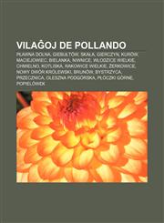 Vilaĝoj de Pollando Pławna Dolna, Giebułtów, Skała, Gierczyn, Kurów, Maciejowiec, Bielanka, Niwnice, Włodzice Wielkie, Chmielno, Kotliska, Rakowice Wielkie, Żerkowice, Nowy Dwór Królewski, Brunów, Bystrzyca, Przecznica, Oleszna Podgórska,1232970328,9781232970323