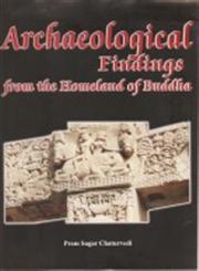 Archaeological Findings from the Homeland of Buddha,8173201307,9788173201301