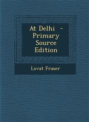 At Delhi  - Primary Source Edition,1294924176,9781294924173