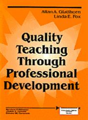 Quality Teaching Through Professional Development,0803962746,9780803962743