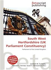 South West Hertfordshire (UK Parliament Constituency),6135220578,9786135220575