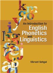 An Introduction to English Phonetics Linguistics,8171326714,9788171326716