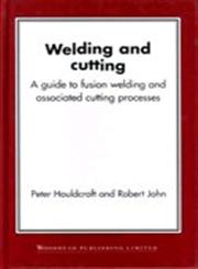 Welding and Cutting A Guide to Fusion Welding and Associated Cutting Processes,1855735784,9781855735781