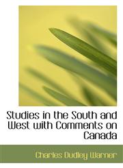 Studies in the South and West with Comments on Canada,1110898290,9781110898299