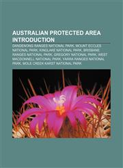 Australian protected area Introduction Dandenong Ranges National Park, Mount Eccles National Park, Kinglake National Park,1157494358,9781157494355