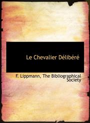 Le Chevalier Délibéré,1140430203,9781140430209