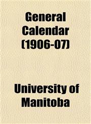 General Calendar (1906-07),1152828525,9781152828520