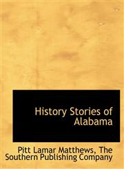 History Stories of Alabama,1140343610,9781140343615