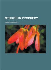 Studies in Prophecy,1153660695,9781153660693