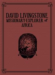 David Livingstone Missionary-Explorer Of Africa,1604163585,9781604163582