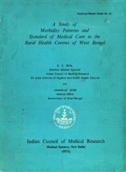 A Study of Morbidity Patterns and Standard of Medical Care in the Rural Health Centres of West Bengal