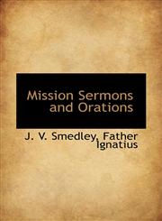 Mission Sermons and Orations,1117235769,9781117235769