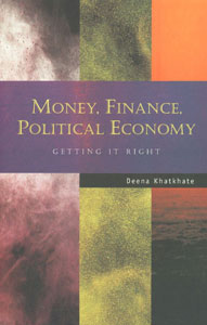 Money, Finance, Political Economy Getting it Right,8171887155,9788171887156