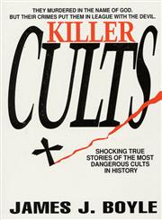 Killer Cults,0312952856,9780312952853