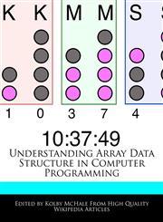 Understanding Array Data Structure in Computer Programming,1241308918,9781241308919