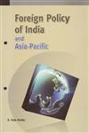 Foreign Policy of India and Asia-Pacific,8177082892,9788177082890