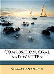 Composition, Oral and Written,1146175353,9781146175357