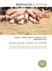 Irish pork crisis of 2008,6130224540,9786130224547